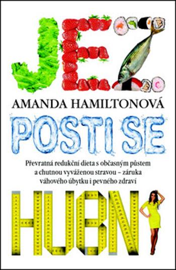 Jez, posti se, hubni - Hamiltonová Amanda