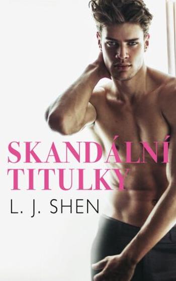 Skandální titulky - L.J. Shen - e-kniha