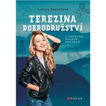 Terezina dobrodružství: S krosnou, kufrem kočárem (978-80-264-4267-7)