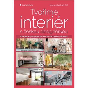 Tvoříme interiér s českou designérkou (978-80-271-0728-5)