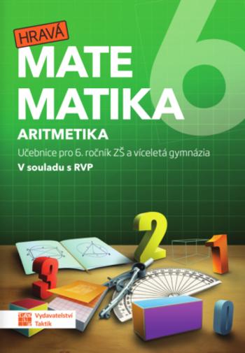 Hravá matematika 6 - učebnice 1. díl (aritmetika)