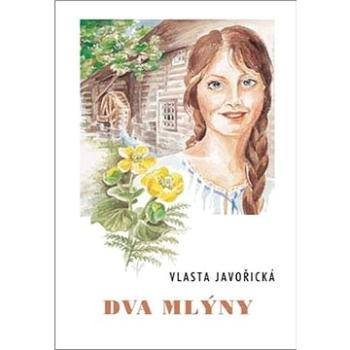 Dva mlýny (978-80-86868-10-3)