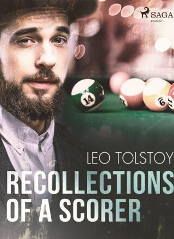 Recollections of a scorer - Leo Tolstoy - e-kniha