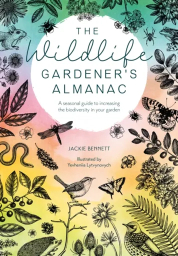 The Wildlife Gardener's Almanac - Jackie Bennett