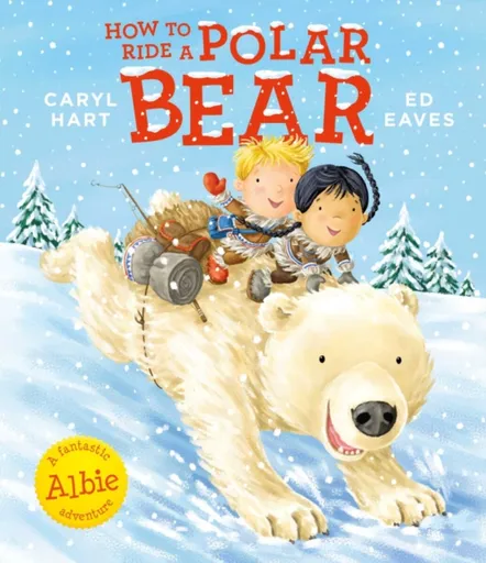 How to Ride a Polar Bear - Caryl Hart