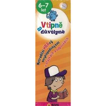 Vtipně a důvtipně 6-7 let: HRAvý encyklopediský kvíz (978-80-7567-085-4)