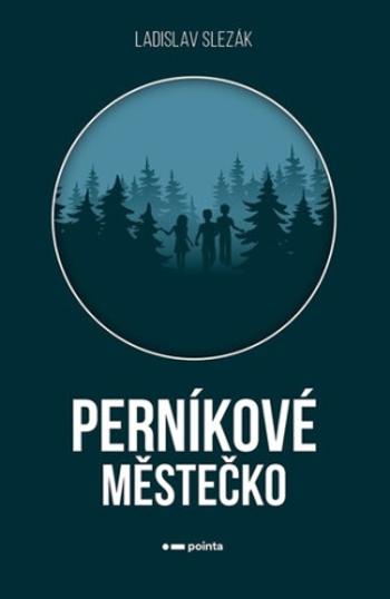 Perníkové městečko - Ladislav Slezák