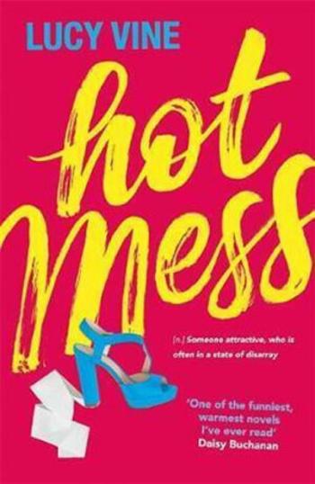 Hot Mess - Lucy Vine