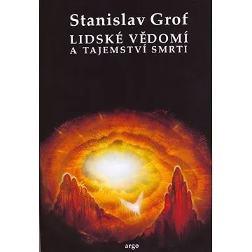 Lidské vědomí a tajemství smrti (9788025723845)