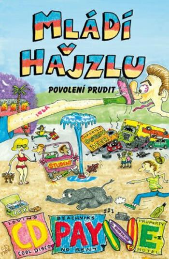 Mládí v hajzlu 9 - Povolení prudit (Defekt) - C.D. Payne