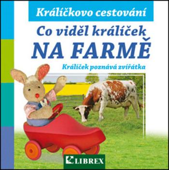 Co viděl králíček na farmě