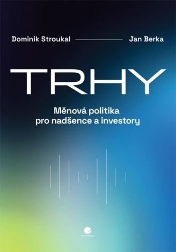 Trhy - Dominik Stroukal, Jan Berka - e-kniha