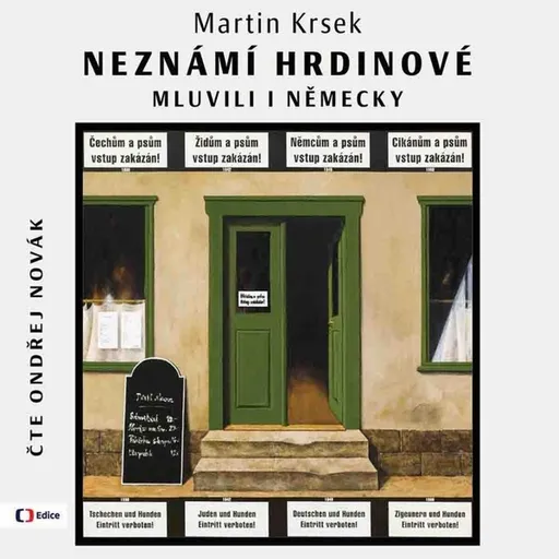 Neznámí hrdinové mluvili i německy - Martin Krsek - audiokniha