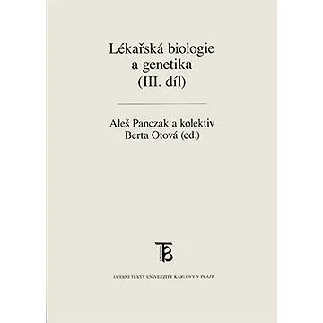 Lékařská biologie a genetika (III. díl) (9788024624235)