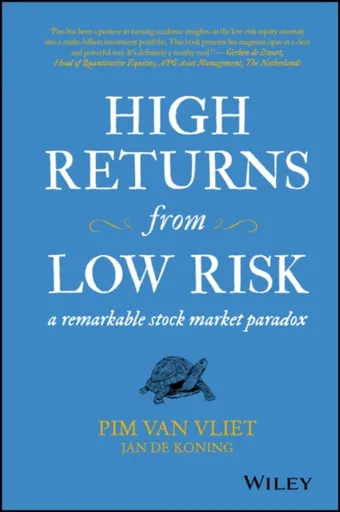 High Returns from Low Risk - Jan de Koning, Pim van Vliet