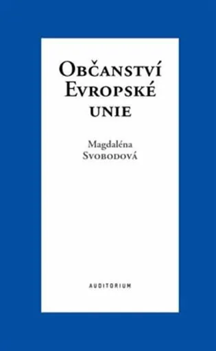 Občanství Evropské unie - Magdaléna Svobodová
