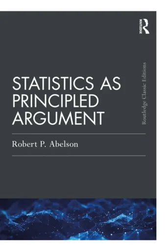 Statistics as Principled Argument - Robert P. Abelson
