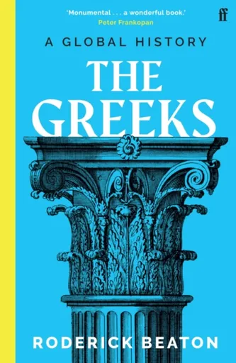 The Greeks - Professor Prof Roderick Beaton