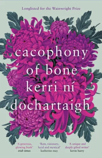 Cacophony of Bone - Kerri ni Dochartaigh
