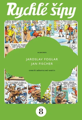 Rychlé šípy - sběratelské vydání - 8. díl - Jaroslav Foglar