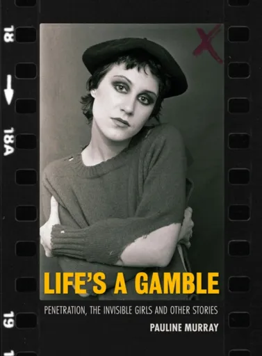 Life's a Gamble - Pauline Murray