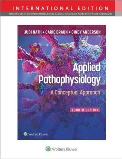 Applied Pathophysiology - Judi Nath, Carie Braun