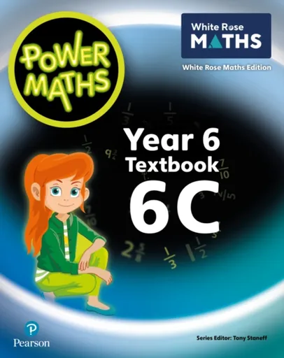 Power Maths 2nd Edition Textbook 6C - Josh Lury, Tony Staneff