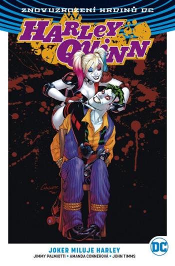 Harley Quinn 2 Joker miluje Harley - Jimmy Palmiotti, Amanda Connerová