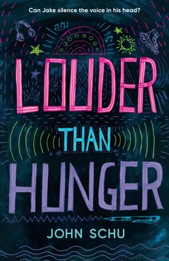 Louder Than Hunger - John Schu