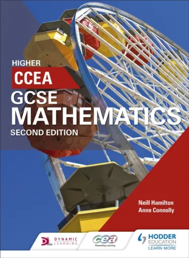 CCEA GCSE Mathematics Higher for 2nd Edition - Neill Hamilton, Anne Connolly
