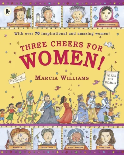 Three Cheers for Women! - Marcia Williams