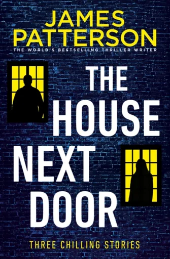 The House Next Door - James Patterson
