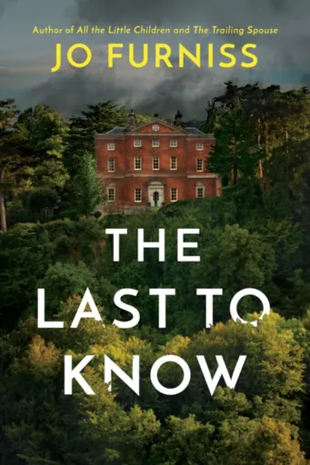 The Last to Know - Jo Furniss
