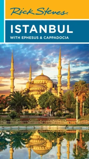 Rick Steves Istanbul (Ninth Edition) - Rick Steves, Lale Aran, Tankut Aran