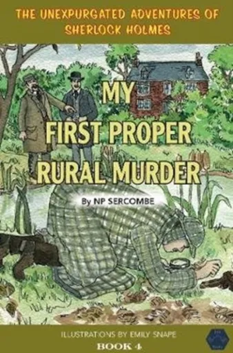 My First Proper Rural Murder - NP Sercombe