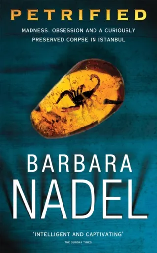 Petrified (Inspector Ikmen Mystery 6) - Barbara Nadel