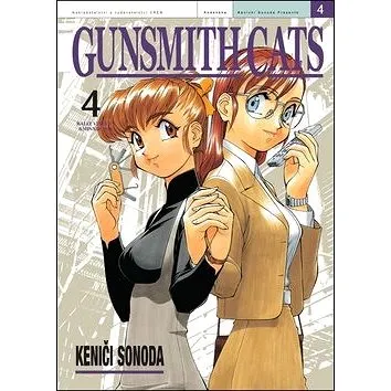 Gunsmith Cats 4 (978-80-7449-406-2)