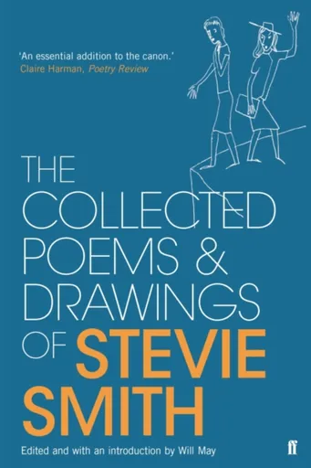 Collected Poems and Drawings of Stevie Smith - Stevie Smith