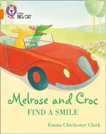 Melrose and Croc Find A Smile - Emma Chichester Clarková