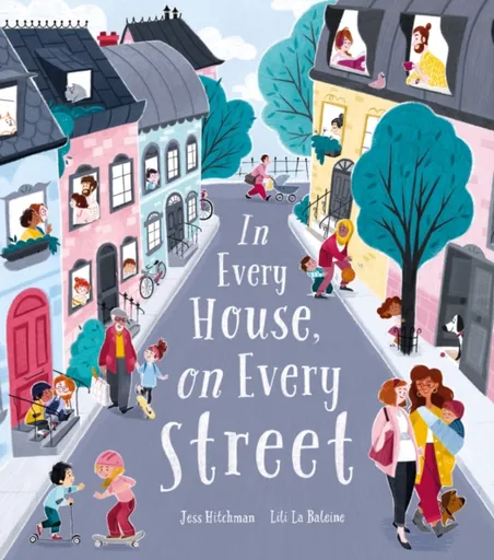 In Every House, on Every Street - Jess Hitchman