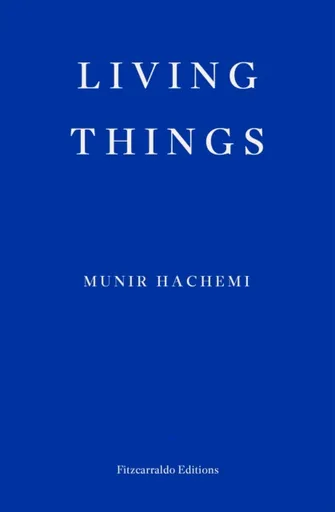 Living Things - Munir Hachemi