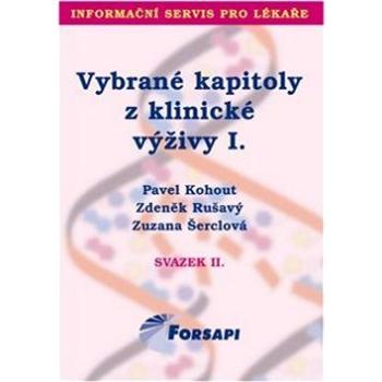 Vybrané kapitoly z klinické výživy I.: Svazek II. (978-80-87250-08-2)