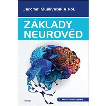 Základy neurověd: 3. aktualizované vydání (978-80-7684-007-2)