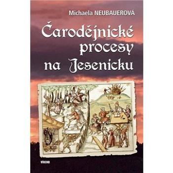 Čarodějnické procesy na Jesenicku (978-80-7433-299-9)