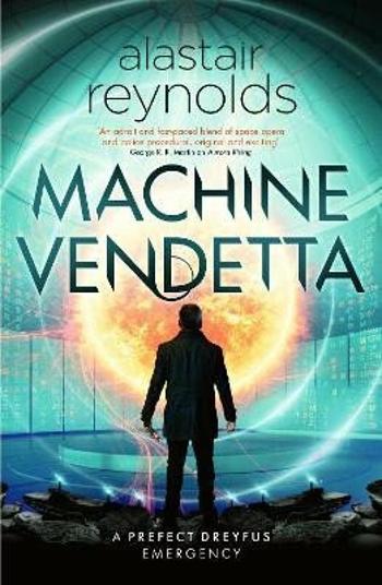 Machine Vendetta - Alastair Reynolds