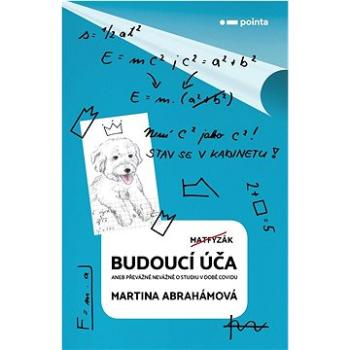 Budoucí úča: aneb převážně nevážně o studiu v době covidu (978-80-7650-471-4)