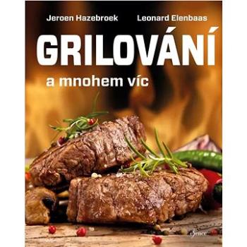 Grilování a mnohem víc (978-80-242-8168-1)