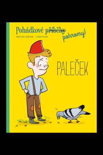 Pohádkové pohromy! Paleček - Fabrice Colin