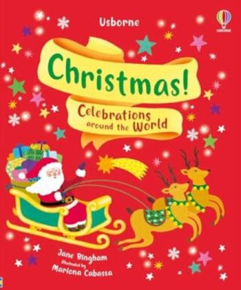 Christmas!: Celebrations around the World - Jane Bingham