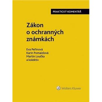 Zákon o ochranných známkách: Praktický komentář (441/2003 Sb.) (978-80-7598-899-7)